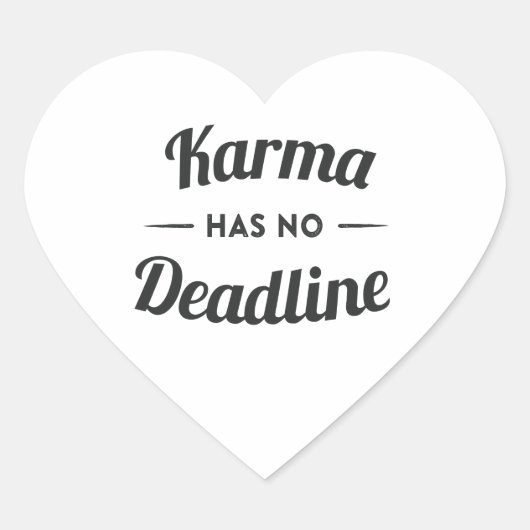 Karma kent geen deadlines hart sticker (Voorkant)