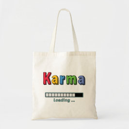 Karma laden... tote bag