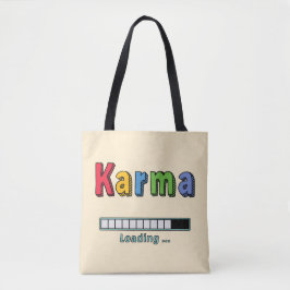 Karma laden... tote bag
