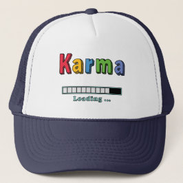 Karma Loading.. Trucker Hat Trucker Pet