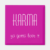 Karma Quote Magnet (Voorkant)