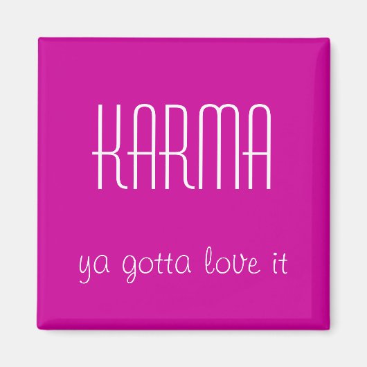 Karma Quote Magnet (Voorkant)