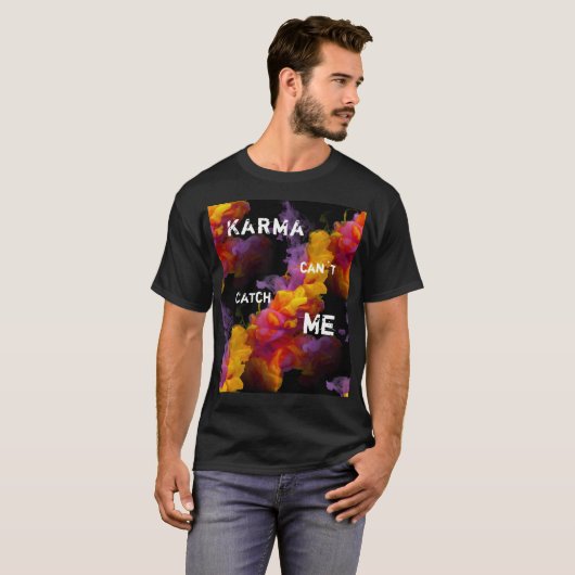 Karma Quote Typografie met rookachtergrond T-shirt (Voorkant volledig)