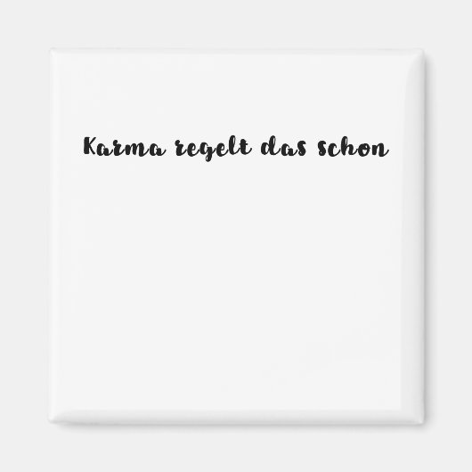 Karma regelt das schon magneet (Voorkant)