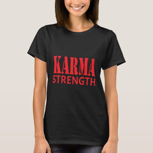 Karma Sterkte Sticker T-shirt (Voorkant)