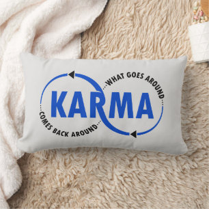 Karma - wat er omheen gaat komt terug rond (v2) kussen