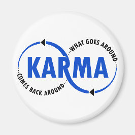 Karma - wat er omheen gaat komt terug rond (v2) magneet