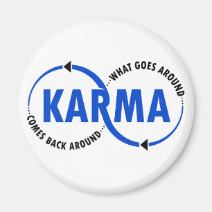 Karma - wat er omheen gaat komt terug rond (v2) magneet