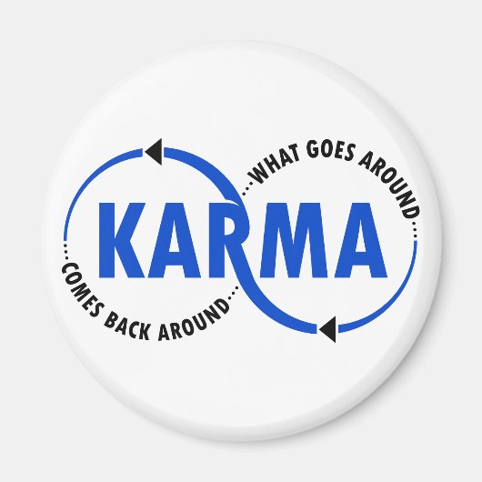 Karma - wat er omheen gaat komt terug rond (v2) magneet (Voorkant)