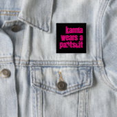 "Karma Wears a Pantsuit"-knop Vierkante Button 5,1 Cm (In situ)