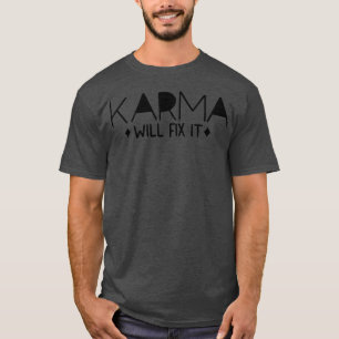 Karma zal het doen sarcastische citaten jongen t-shirt