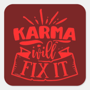 KARMA ZAL IT grappig sarcastisch grappig humoriser Vierkante Sticker