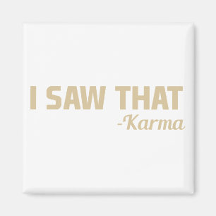 Karma zei dat magneet