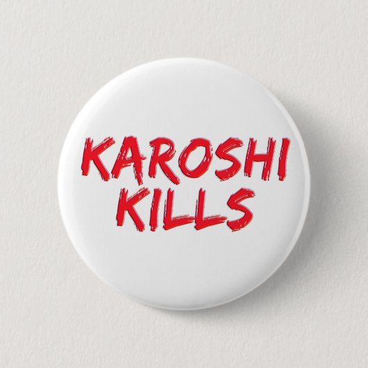 Karoshi doodt ronde button 5,7 cm (Voorkant)