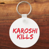 Karoshi Kills Sleutelhanger (Voorkant)