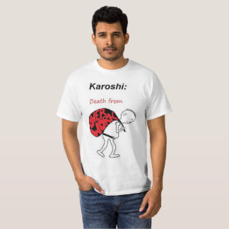 Karoshi: Overwerk T-shirt