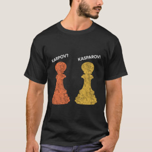 Karpov of Kasparov? Chess Quote T-shirt