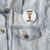 Karrenslee Wat? Grappige Rendier Kerst Ronde Button 5,7 Cm (In situ)