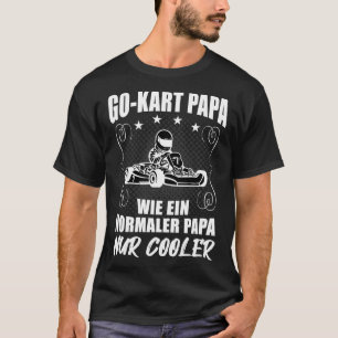 Kart Gokart Dad Father Cool Karting Gift 2 T-shirt