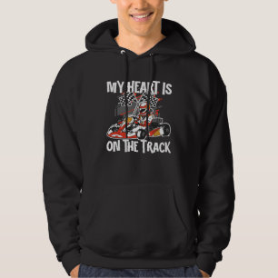 Kart Racen Karting Mijn Hart Is Op De Baan Ga Ka Hoodie