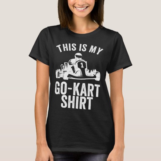 Kart Racing This Is My Go Kar Go Kart T-shirt (Voorkant)
