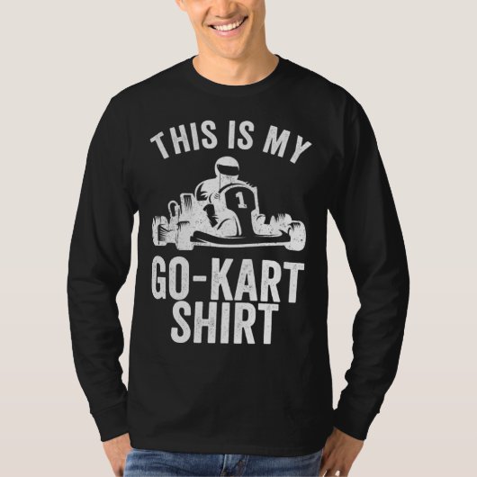 Kart Racing This Is My Go Kar Go Kart T-shirt (Voorkant)