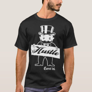 Kartel Ink Hustle Monopoly Man Hustle T-Shirts