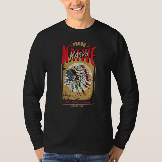 Kaska Indiaanse krijgersstam trots T-shirt (Voorkant)