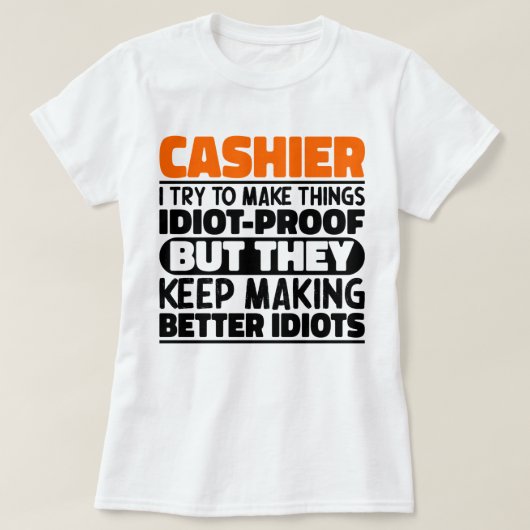 Kassamedewerker Ik Probeer Dingen Grappig Te Maken T-shirt (Design voorkant)