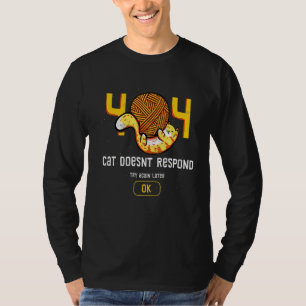 Kat 404 Kat antwoordt niet Kat speelt met Koord T-shirt