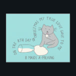 Kat Achtste dag 8 Meisjes-a-Milking Kerstmis Briefkaart<br><div class="desc">Een cartoon tekening van een schattige kat die van gemorste melk geniet,  illustreert het achtste vers van de geliefde twaalf dagen kerstkarol op dit grappige en feestelijke briefkaart. Vind extra verzen en coördinerende producten in de 12 dagen van het collectie van Catmas van Asterisk Design.s</div>