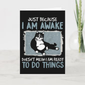 Kat alleen omdat ik wakker ben betekent niet dat e kaart (Voorkant)