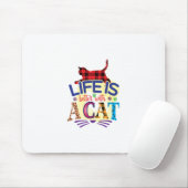 Kat Art Life is beter met een kat Muismat (Met muis)