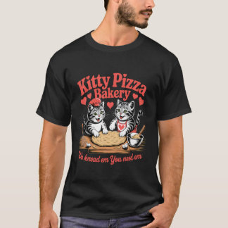 Kat bakt Kitty Pizza We Kneten Ze Je hebt Ze Nodig T-shirt