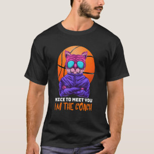 Kat Basketball leuk om je te ontmoeten in de coach T-shirt