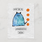 Kat-Briefkaart - Funny Cat Exception Polite Briefkaart (Voorkant)