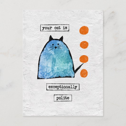 Kat-Briefkaart - Funny Cat Exception Polite Briefkaart (Voorkant)