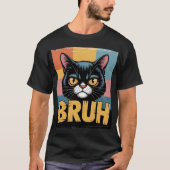 Kat Bruh 🐱 – Grappige & Herkenbare Kat Meme Ontwe T-shirt (Voorkant)