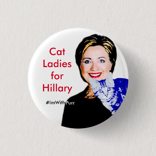 Kat Dames voor Hillary Round Button #ImWithPurr (Voorkant)