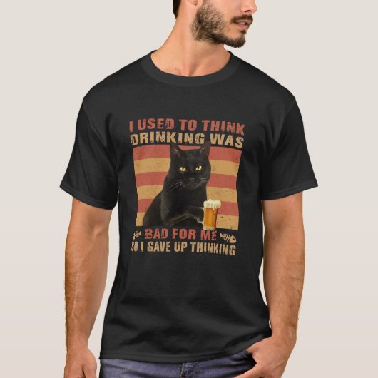 Kat dat ik altijd dacht dat Drink een slechte zwar T-shirt (Voorkant)
