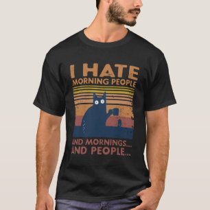 Kat dat ik 's ochtends haat, mensen en mensen t-shirt