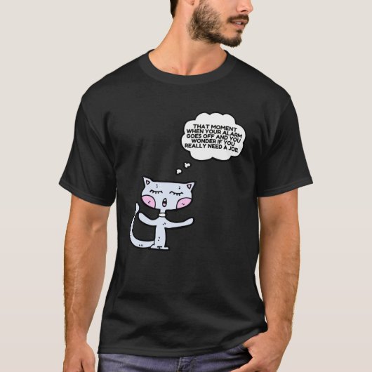 Kat Dat Moment Als De Wekker Afgaat Werken T-shirt (Voorkant)