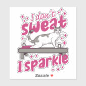 KAT DIE PILATES DOET IK ZWEET NIET IK SPRANKEL STICKER (Vel)