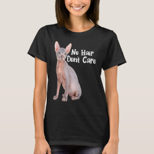 Kat Geen Haar Geen Zorg Haarloze Sphynx Kat Eige T-shirt