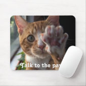 Kat gezegde Praat met de poot! Muismat (Met muis)