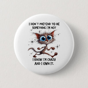 Kat ik doe niet alsof ik aan het zingen ben, ik ke ronde button 5,7 cm