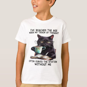 Kat Ik heb de leeftijd bereikt toen mijn gedachten T-shirt