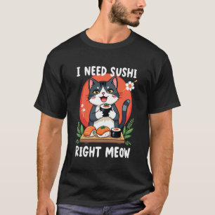 Kat Ik Heb Sushi Nodig Nu Japanse Keuken Grappig T-shirt