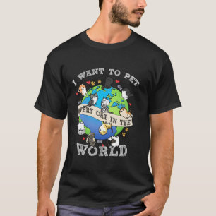 Kat Ik wil elke kat in de wereld lange slaap aaien T-shirt