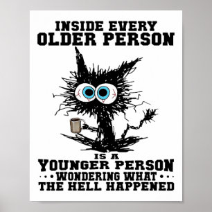 Kat In elke oudere persoon is een jongere persoon Poster